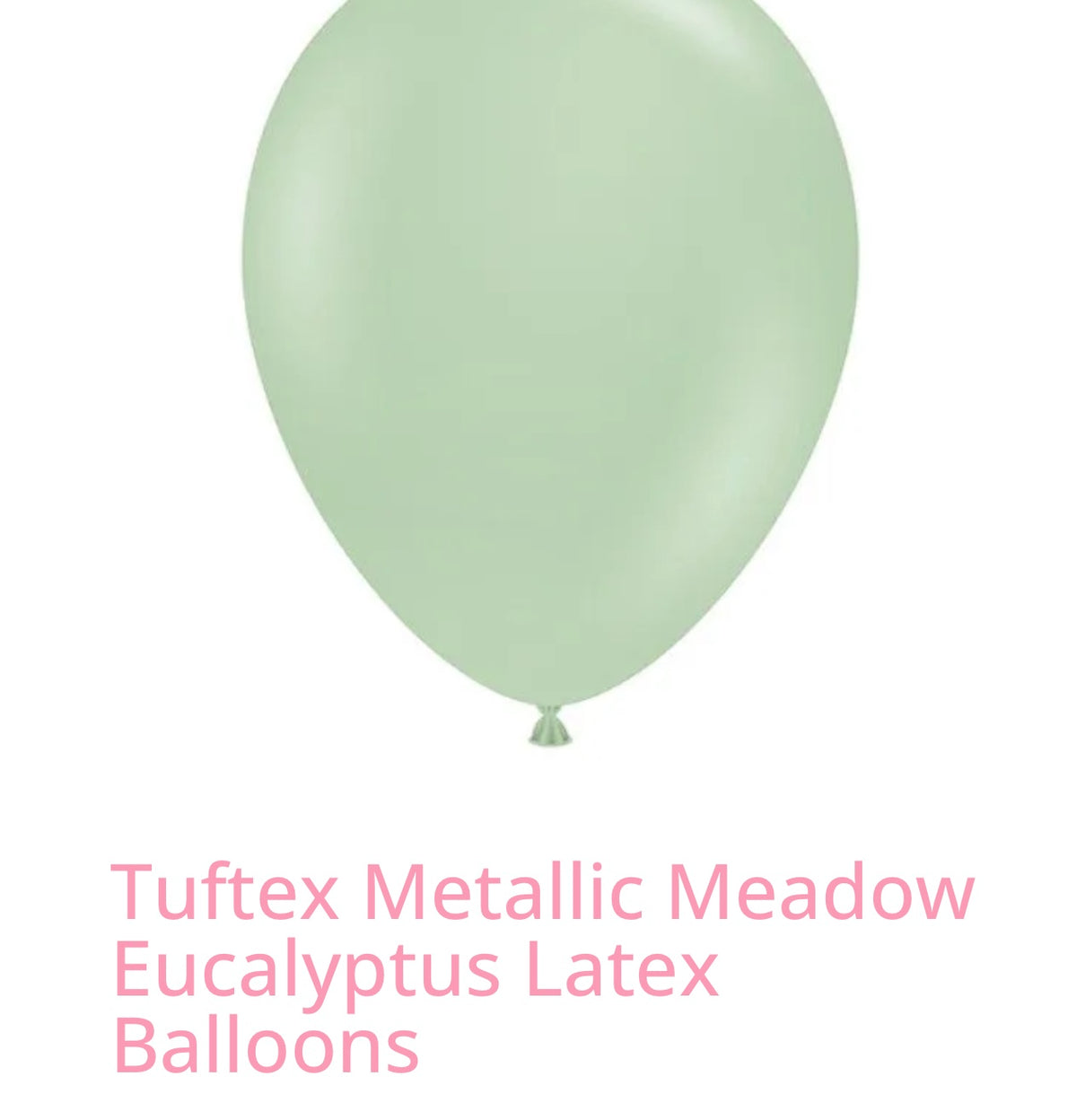 Tuftex Metallic Meadow Eucalyptus Latex Balloons